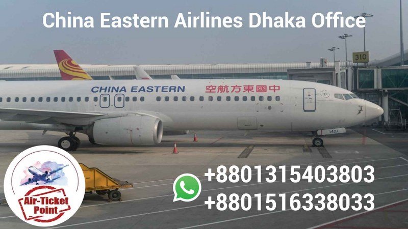 China Eastern Airlines Dhaka Office