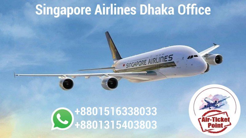 You are currently viewing Singapore Airlines Dhaka Office Contact Number and Address for Purchasing Tickets